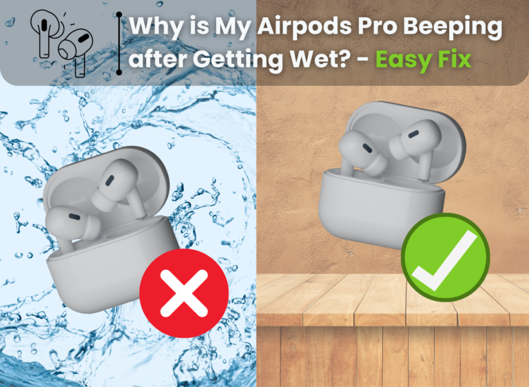Why is my Airpods Pro Beeping After Getting Wet? - East Fix!