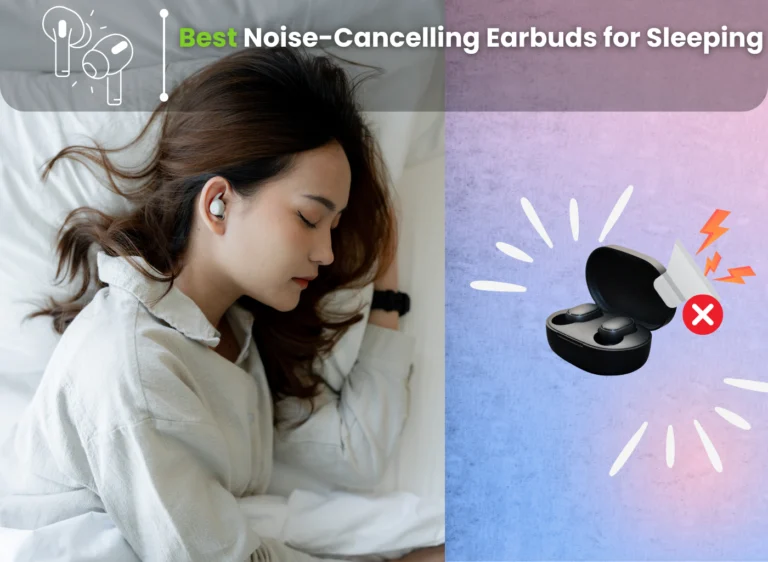 Best Noise-Cancelling Earbuds for Sleeping