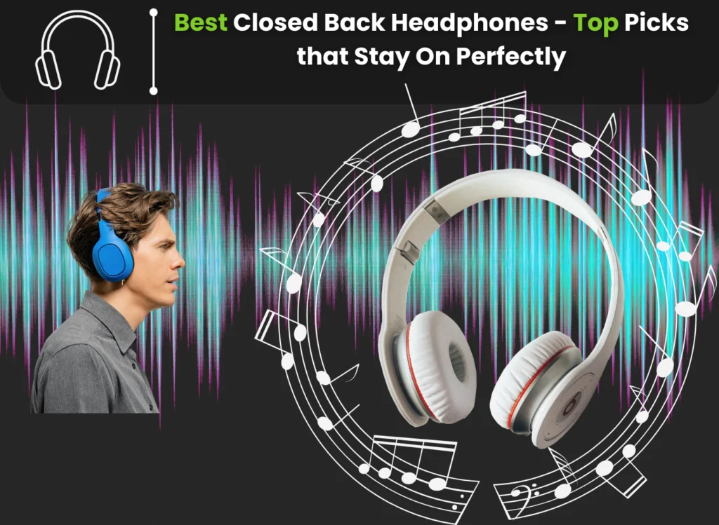 Best Closed Back Headphones in 2023