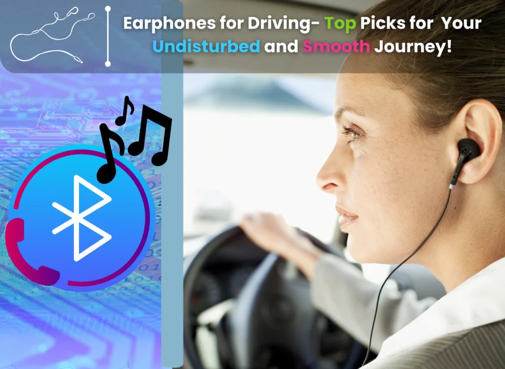 Earphones for Driving