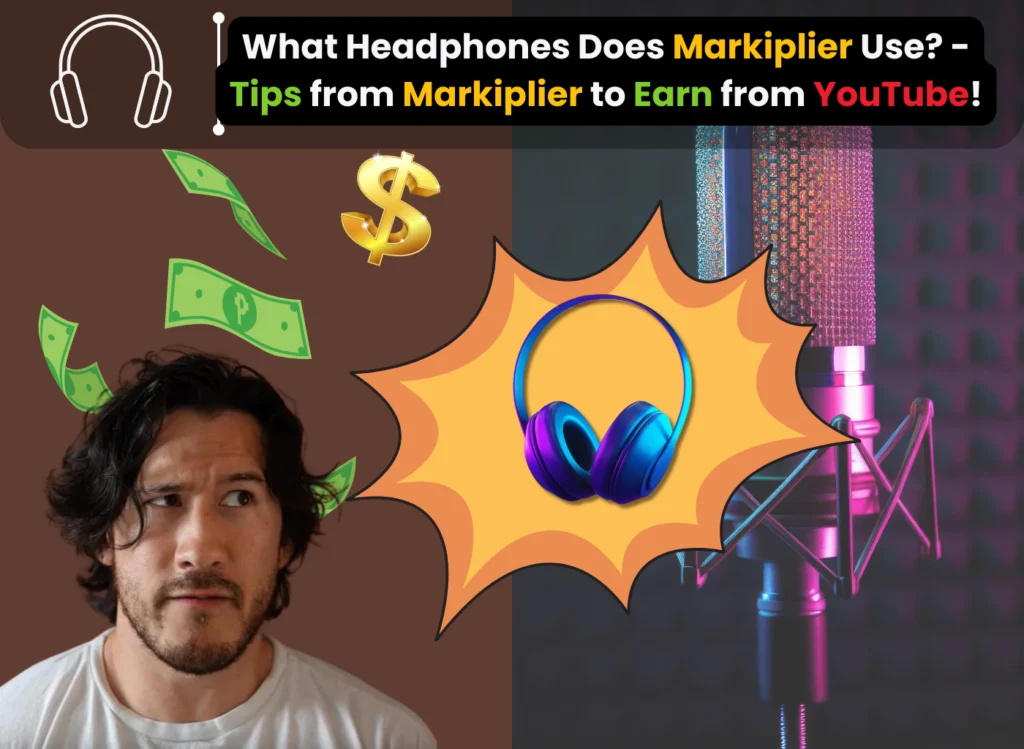 What Headphones Does Markiplier Use - Tips From Markiplier!