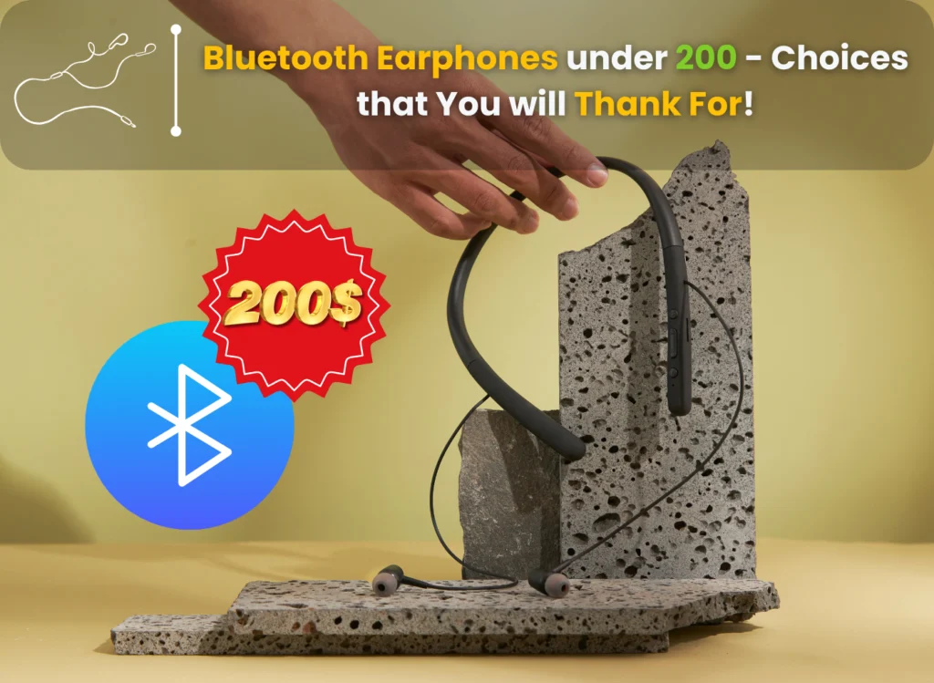 Bluetooth earphones under 200