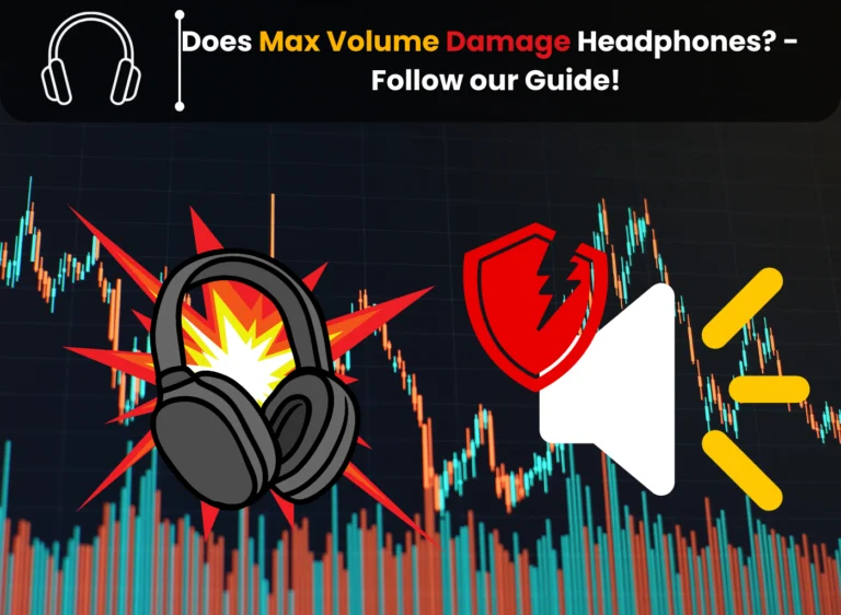 Does Max Volume Damage Headphones?